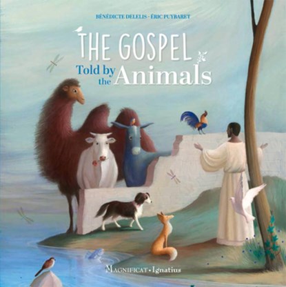 GOSPEL TOLD BY THE ANIMALS, Bénédicte Delelis - Gebonden - 9781621642480