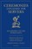 CEREMONIES EXPLAINED FOR SERVE, Peter J. Elliott - Paperback - 9781621642992
