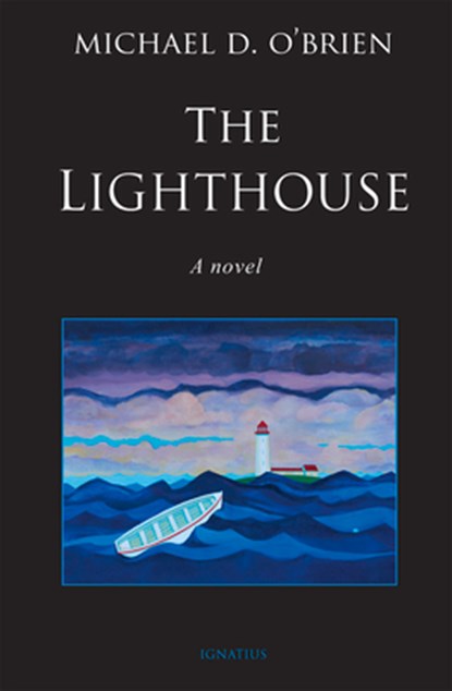 LIGHTHOUSE, Michael D. O'Brien - Gebonden - 9781621643661