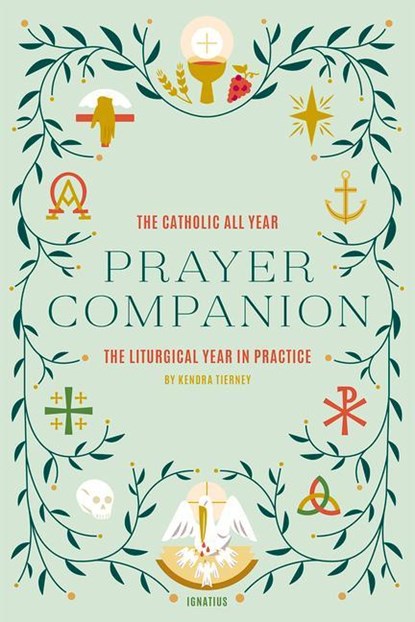 CATH ALL YEAR PRAYER COMPANION, Kendra Tierney - Paperback - 9781621644255