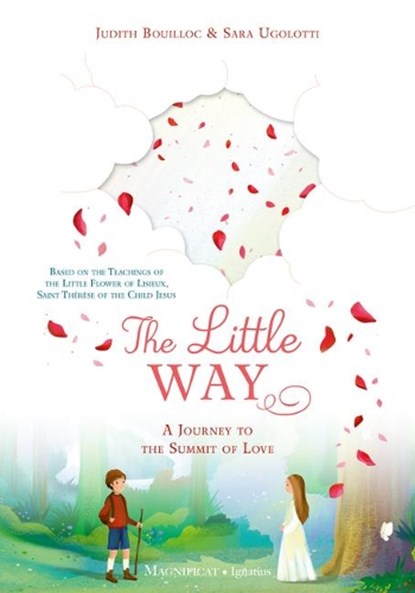 The Little Way: A Journey to the Summit of Love, Judith Bouilloc - Gebonden - 9781621645696