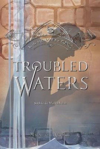 Troubled Waters: Volume 4, Sophie De Mullenheim - Paperback - 9781621645719