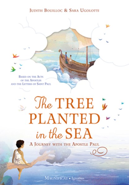 The Tree Planted in the Sea: A Journey with the Apostle Paul, Judith Bouilloc - Gebonden - 9781621647652