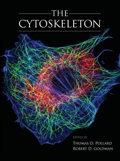 The Cytoskeleton, Thomas D (Yale University) Pollard ; Robert D (Feinberg School of Medicine Northwestern University) Goldman - Gebonden - 9781621820161