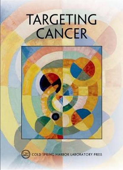 Targeting Cancer, STEWART,  David (Cold Spring Harbor Laboratory) ; Stillman, Bruce (Cold Spring Harbor Laboratory) - Paperback - 9781621822103