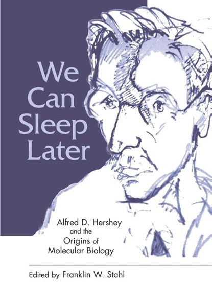We Can Sleep Later, Franklin W Stahl - Paperback - 9781621822349