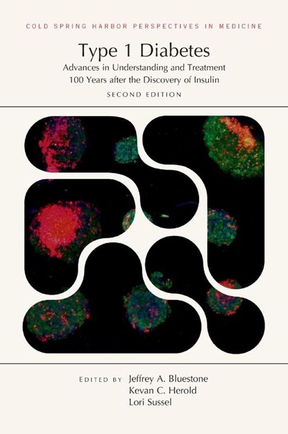 Type 1 Diabetes, Second Edition, Jeffrey Bluestone ; Kevan Herold ; Lori Sussel - Gebonden - 9781621825074