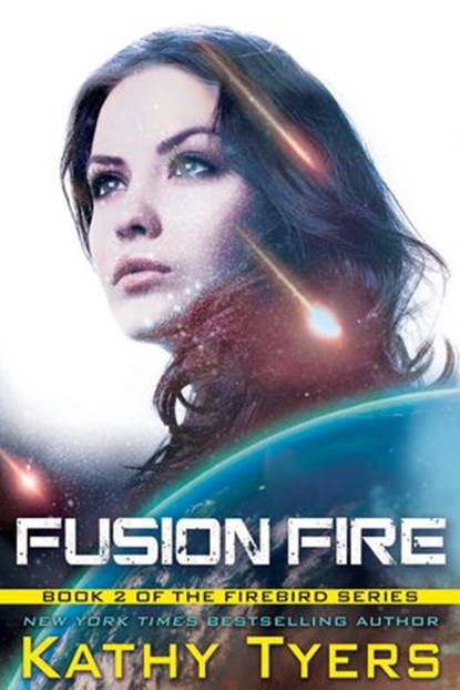 Fusion Fire, Kathy Tyers - Ebook - 9781621840428