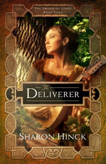 The Deliverer, Sharon Hinck - Ebook - 9781621840503