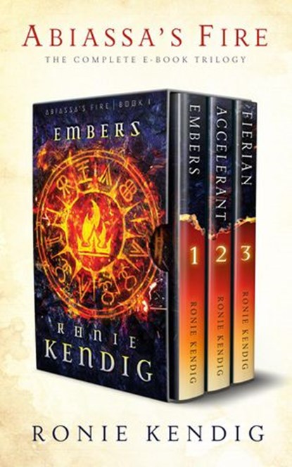 Abiassa's Fire: The Complete Trilogy, Ronie Kendig - Ebook - 9781621841029