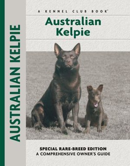 Australian Kelpie, Charlotte Schwartz - Ebook - 9781621870609