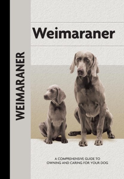 Weimaraner (Comprehensive Owner's Guide), Lavonia Harper - Paperback - 9781621871033