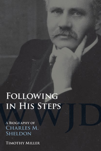 Following in His Steps, Timothy A. Miller - Paperback - 9781621900115