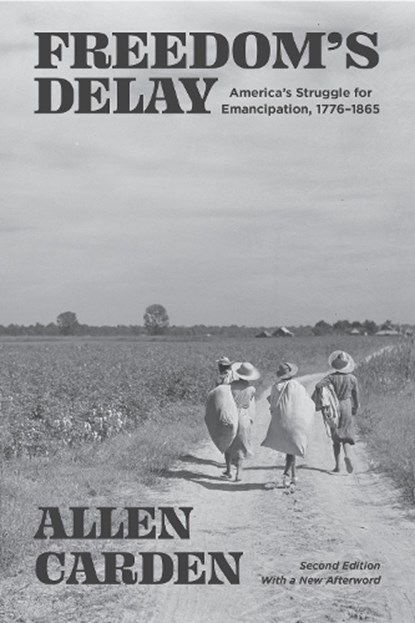 Freedom's Delay, Allen Carden - Paperback - 9781621900504