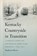 Kentucky Countryside in Transition, Stephanie Bower - Gebonden - 9781621902003