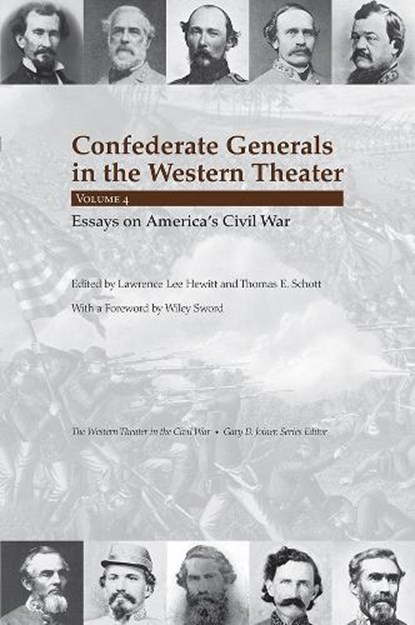 Confederate Generals in the Western Theater, Lawrence Lee Hewitt ; Thomas E. Schott - Gebonden - 9781621902904