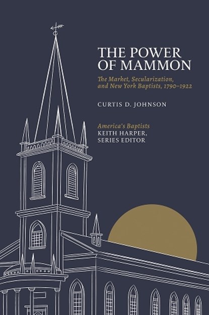 The Power of Mammon, Curtis D. Johnson - Gebonden - 9781621906919