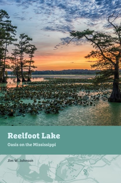 Reelfoot Lake, Jim W. Johnson - Paperback - 9781621907084