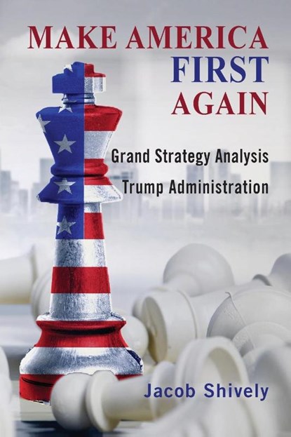 Make America First Again, Jacob Shively - Paperback - 9781621965404