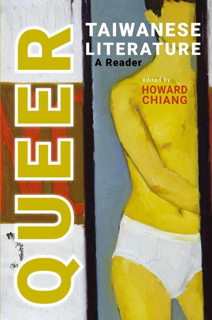 Queer Taiwanese Literature, Howard Chiang - Paperback - 9781621966982