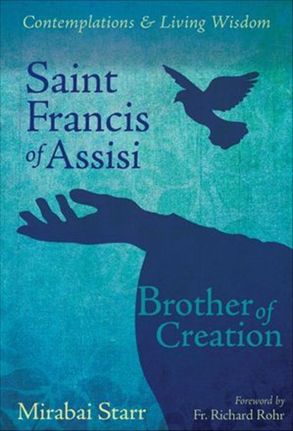 Saint Francis of Assisi, Mirabai Starr - Ebook - 9781622030736