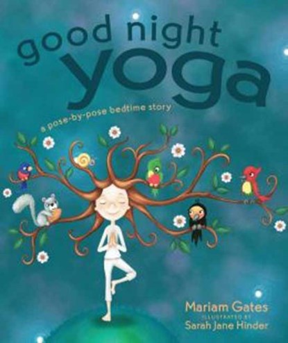 Good Night Yoga, Mariam Gates - Gebonden - 9781622034666