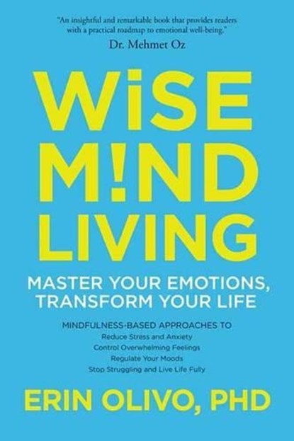 Wise Mind Living, Erin L. Olivo - Paperback - 9781622037629