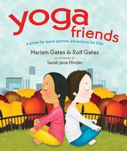 Yoga Friends, Mariam Gates ; Rolf Gates - Ebook - 9781622038176