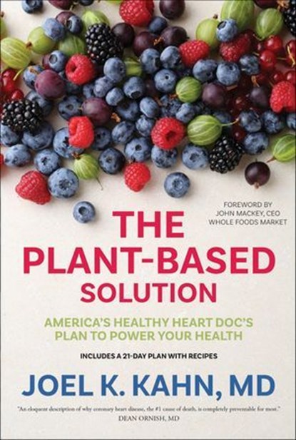 The Plant-Based Solution, Joel K. Kahn - Ebook - 9781622038626