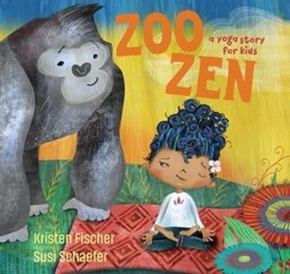 Zoo Zen, Kristen Fischer - Ebook - 9781622039067