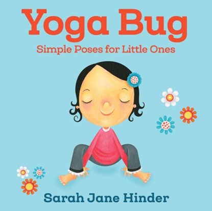 Yoga Bug, Sarah Jane Hinder - Gebonden - 9781622039791