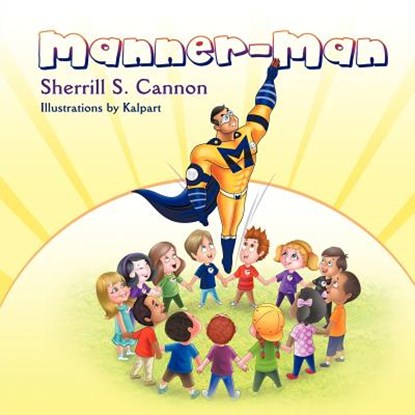 Manner-Man, Sherrill S. Cannon - Paperback - 9781622124787