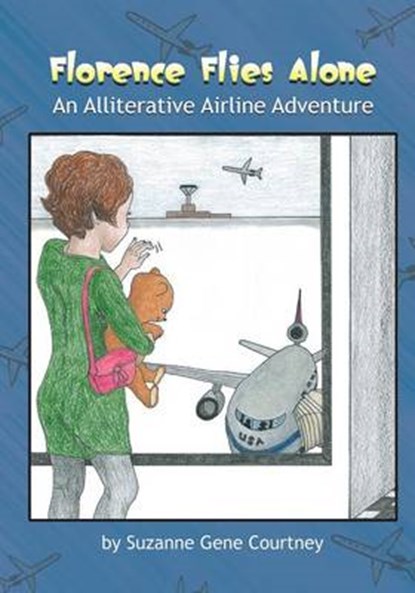 Florence Flies Alone, COURTNEY,  Suzanne Gene - Paperback - 9781622129027
