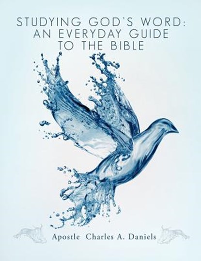 Studying God's Word, Apostle Charles a Daniels - Paperback - 9781622300679