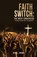 Faith Switch, David L Brown - Paperback - 9781622303212