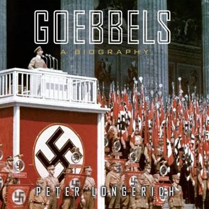 Goebbels, LONGERICH,  Peter - AVM - 9781622315338