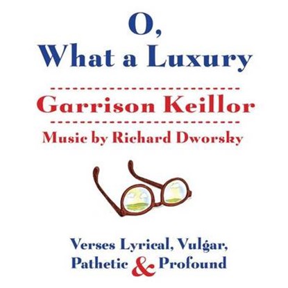 O, What a Luxury, KEILLOR,  Garrison - AVM - 9781622315499