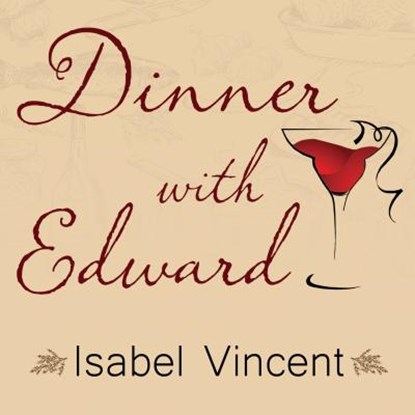 Dinner with Edward, VINCENT,  Isabel - AVM - 9781622319961