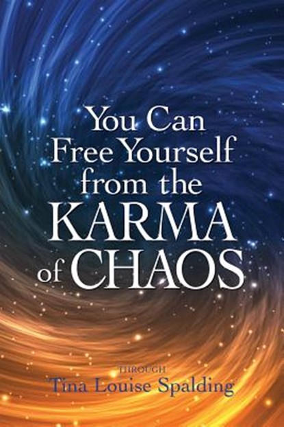 YOU CAN FREE YOURSELF FROM THE, Tina Louise Spalding - Paperback - 9781622330577