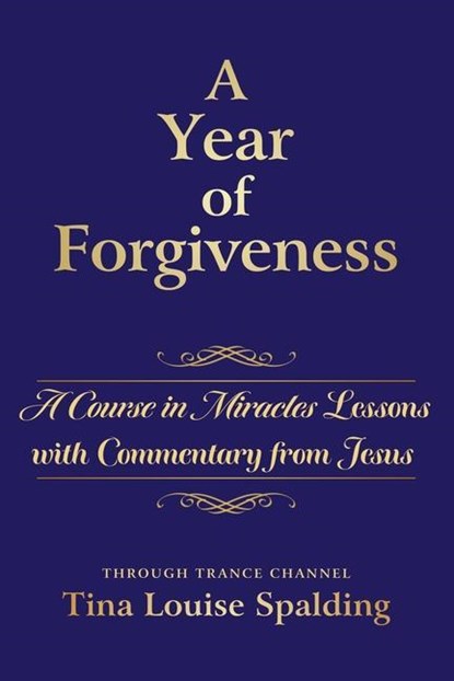 YEAR OF FORGIVENESS, Tina L. Spalding - Paperback - 9781622330768