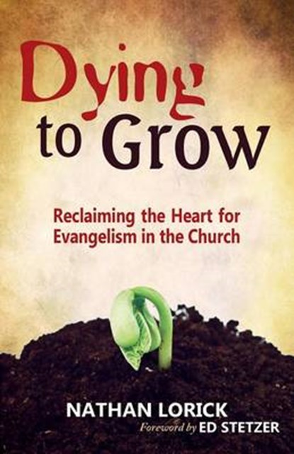 Dying to Grow, Nathan Lorick - Paperback - 9781622451074