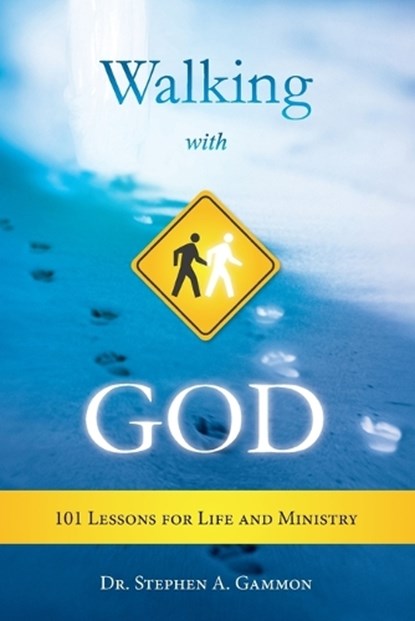 Walking with God, GAMMON,  Dr Stephen a. - Paperback - 9781622451784