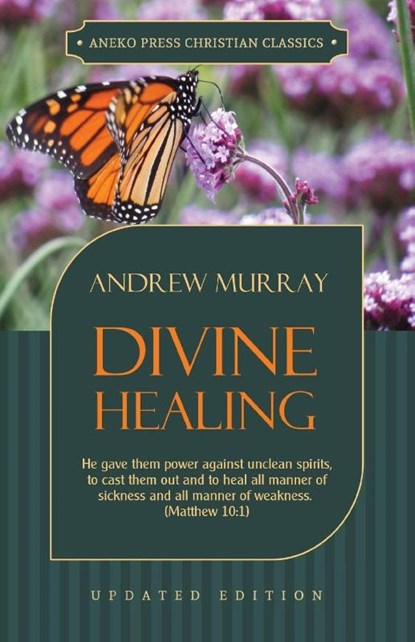 Divine Healing, Andrew (The London School of Economics and Political Science University of London UK) Murray - Paperback - 9781622453375