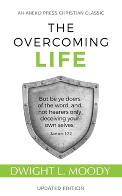 The Overcoming Life, D L Moody - Paperback - 9781622453863