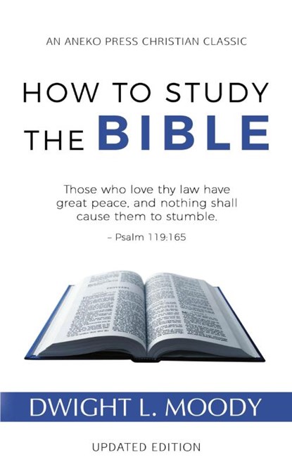 How to Study the Bible, Dwight L. Moody - Paperback - 9781622454563