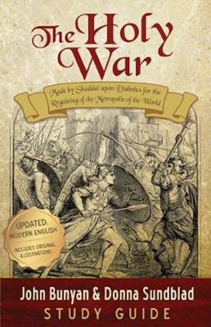 The Holy War - Study Guide, John Bunyan ; Donna Sundblad - Paperback - 9781622454587