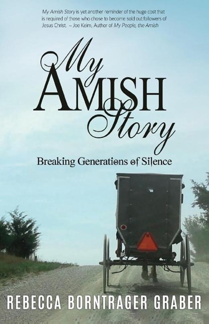 My Amish Story, Rebecca Borntrager Graber - Paperback - 9781622454877