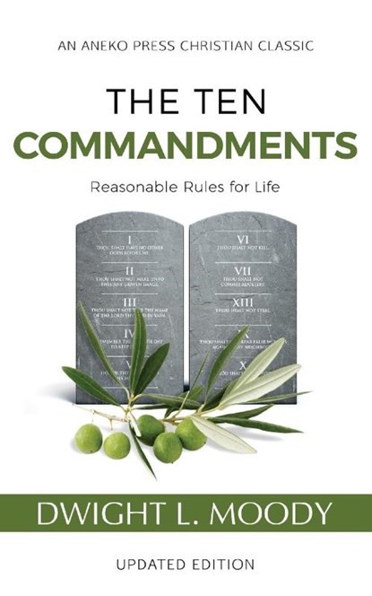 The Ten Commandments (Annotated, Updated), Dwight L Moody - Paperback - 9781622455638
