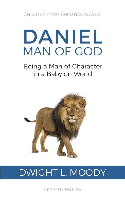 Daniel, Man of God, Dwight L Moody - Paperback - 9781622455843