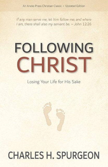 Following Christ, Charles H Spurgeon - Paperback - 9781622456055